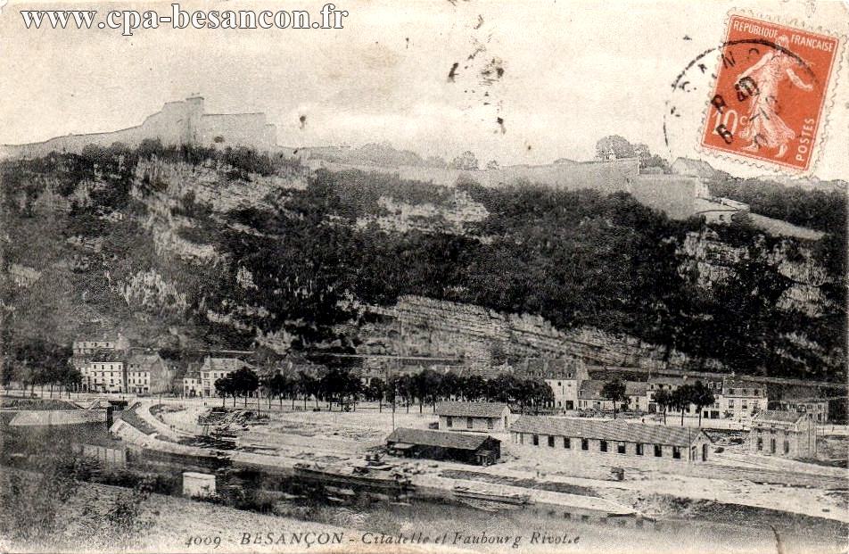 4009 - BESANÇON - Citadelle et Faubourg Rivotte